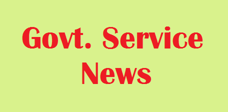 Govt. service news