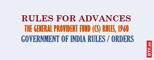 Rules for advances-GPF Rules